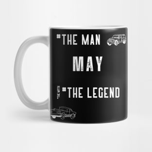 May: The Man The Myth The Legend Mug